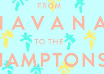 “From Havana To The Hamptons” To Celebrate Jazz At Lincoln Center And Blue Engine Records