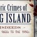 INTERVIEW: Keriann Flanagan Brosky On “Historic Crimes Of Long Island: Misdeeds From The 1600s To The 1950s”