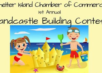 Shelter Island Chamber To Hold First Annual Sand Castle Building Contest Over 4th Of July Weekend