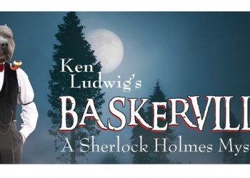 Hampton Theatre Company Presenting Ken Ludwig’s “Baskerville: A Sherlock Holmes Mystery”