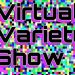 Second Our Virtual Variety Show To Be Held Over Memorial Day Weekend