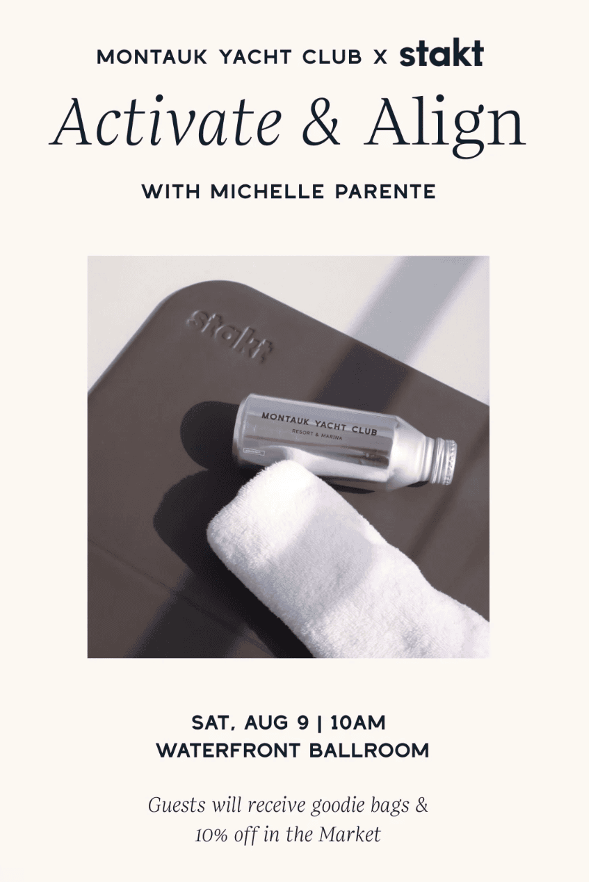 MYC x stakt: ACTIVATE AND ALIGN AT MONTAUK YACHT CLUB