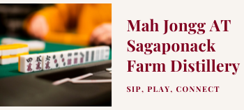 Mah Jongg at Sagaponack Farm Distillery