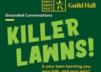 Perfect Earth Project’s Grounded Conversations: Killer Lawns