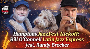 Hamptons JazzFest Kickoff: Bill O'Connell Latin Jazz Express feat. Randy Brecker