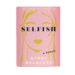 A Case for Being Selfish