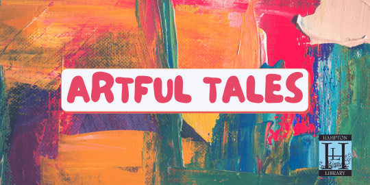Artful Tales at The Hampton Library