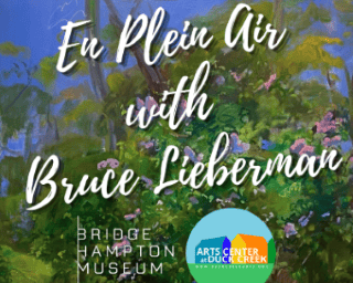 En Plein Air with Bruce Lieberman at The Arts Center at Duck Creek Farm