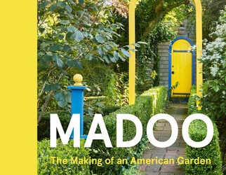 BookHampton: Madoo: The Making of an American Garden