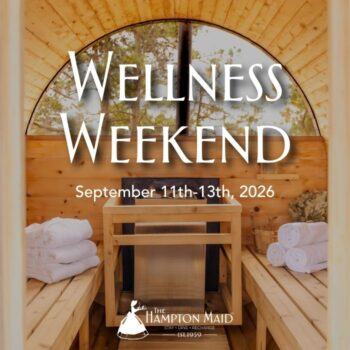 Wellness Weekend at The Hampton Maid