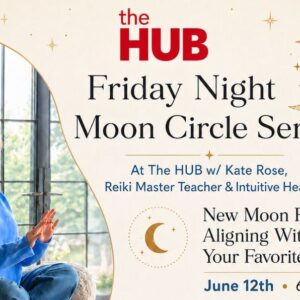 The HUB x Friday Night Moon Circle Reiki