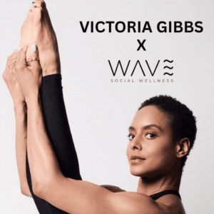 Debut Class with Victoria Gibbs at WAVE Wellness