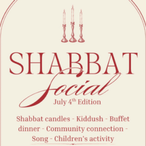 Shabbat Social - July 4th Edition