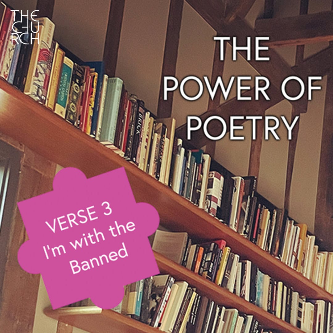 The Power of Poetry: Verse 3 – I’m with the Banned