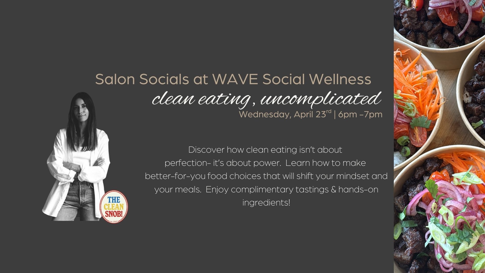 Clean Eating, Uncomplicated presented by WAVE Wellness x The Clean Snob