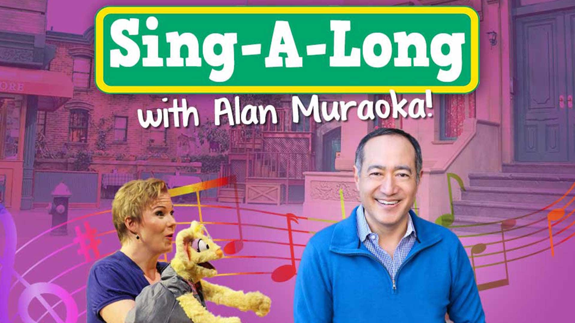 Sing-A-Long with Alan Muraoka!