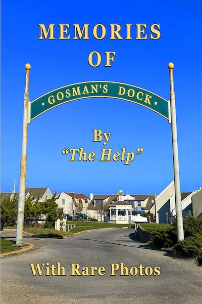 Memories of Gosman’s Dock by The Help