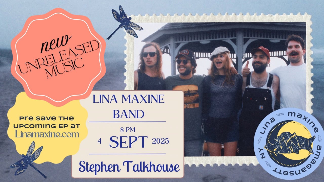 Lina Maxine at Stephen Talkhouse
