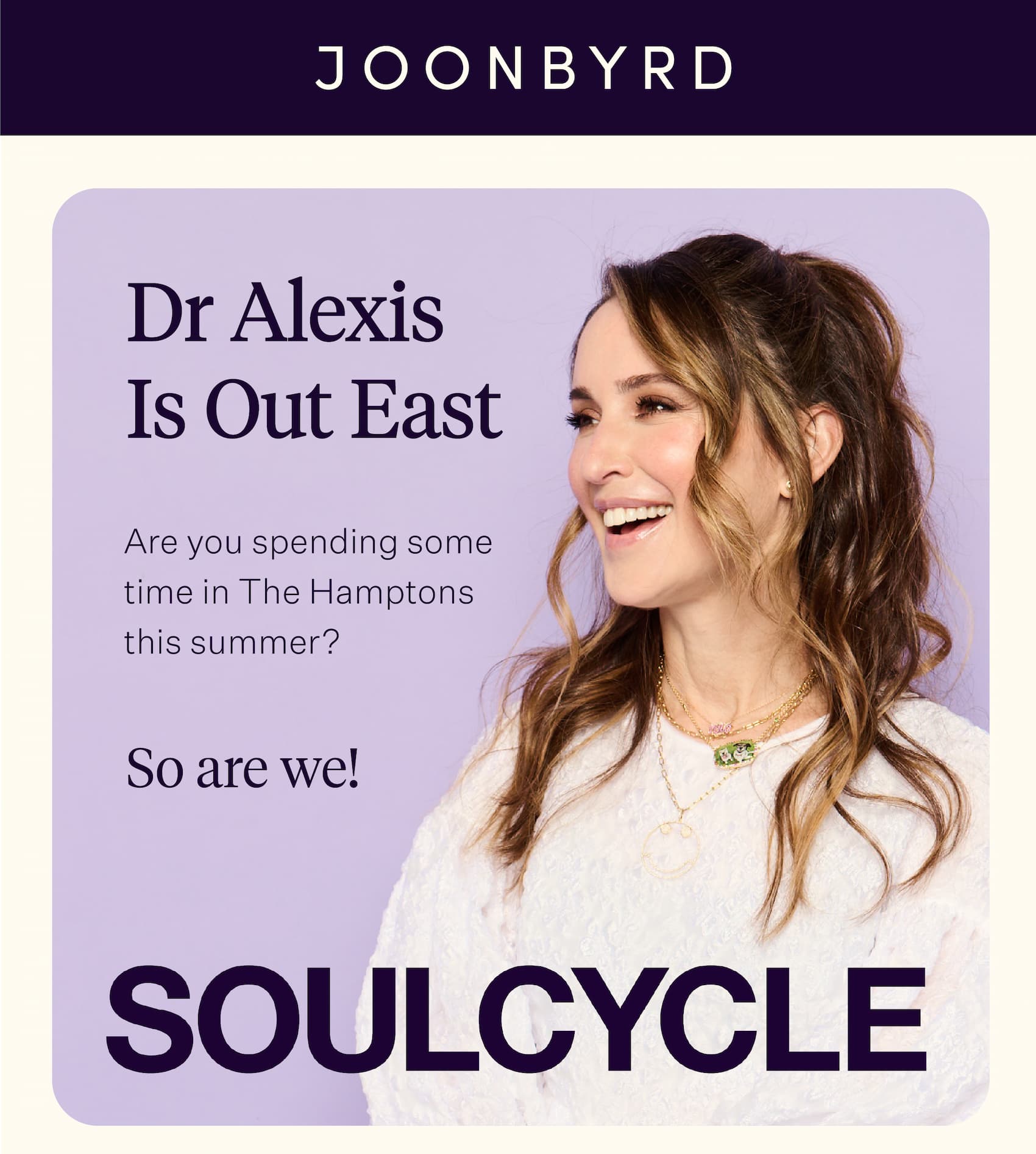 Dr. Alexis Granite presents Joonbyrd in the Hamptons!