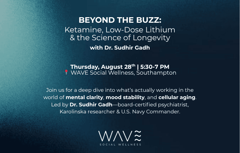Beyond the Buzz: Ketamine, Low-Dose Lithium & the Science of Longevity with Dr. Sudhir Gadh