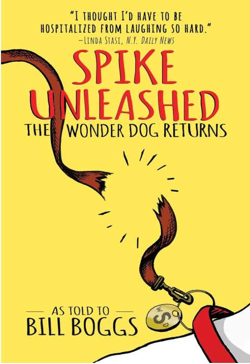 Book Talk: Join Bill Boggs For A Discussion Of “Spike Unleashed” – First 15 Attendees Get A Signed Copy