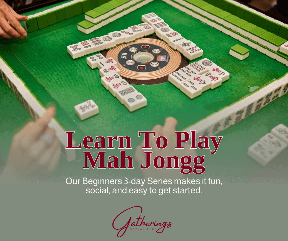 Learn To Play Mah Jongg with Gatherings Social Club