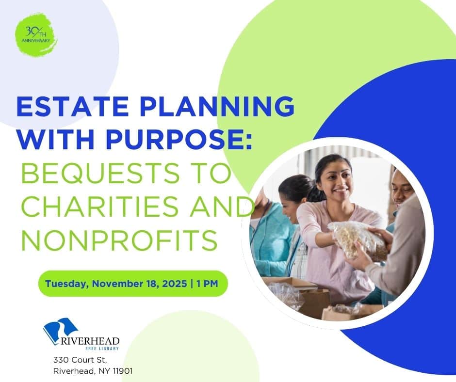 Estate Planning with Purpose: Bequests to Charities and Nonprofits