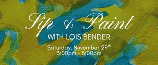 Sip & Paint with Lois Bender