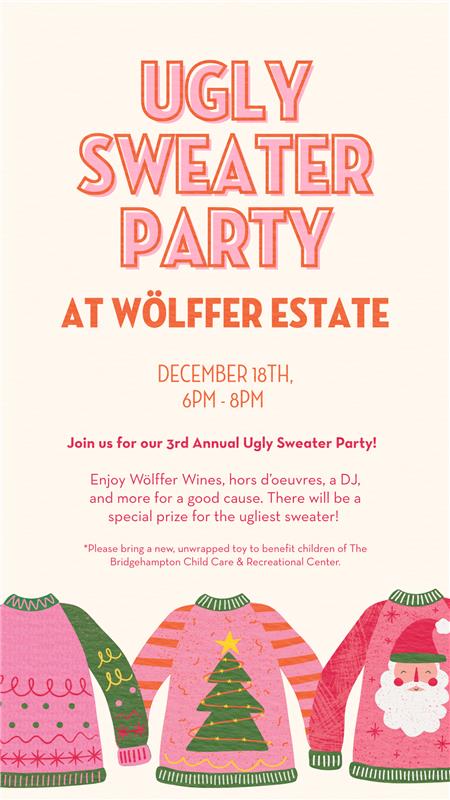 Ugly Sweater Party and Toy Drive at Wölffer Estate Vineyard