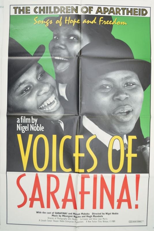 Music Gives Voice film series, “Voices of Sarafina!” 1988 followed by Q/A with director Nigel Noble